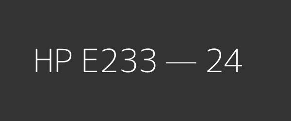 HP E233 — 24